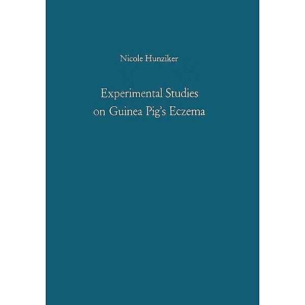 Experimental Studies on Guinea Pig's Eczema, Nicole Hunziker