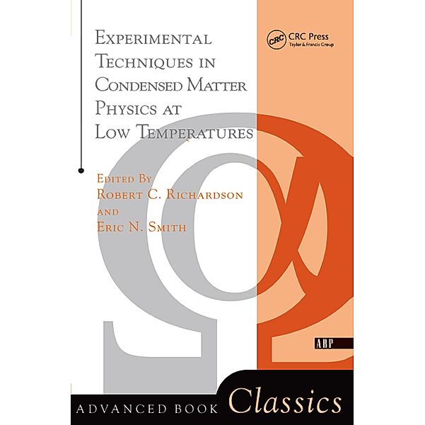 Experimental Techniques In Condensed Matter Physics At Low Temperatures, Robert C. Richardson