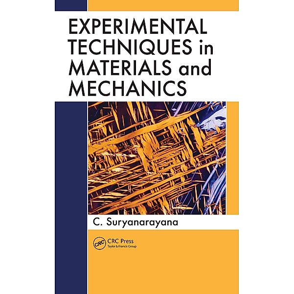 Experimental Techniques in Materials and Mechanics, C. Suryanarayana