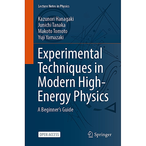 Experimental Techniques in Modern High-Energy Physics, Kazunori Hanagaki, Junichi Tanaka, Makoto Tomoto, Yuji Yamazaki
