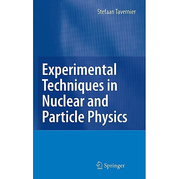 Experimental Techniques in Nuclear and Particle Physics, Stefaan Tavernier