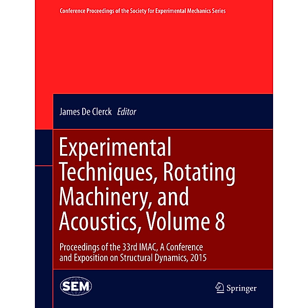 Experimental Techniques, Rotating Machinery, and Acoustics.Vol.8