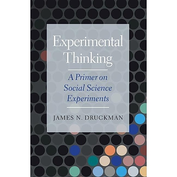 Experimental Thinking, James N. Druckman