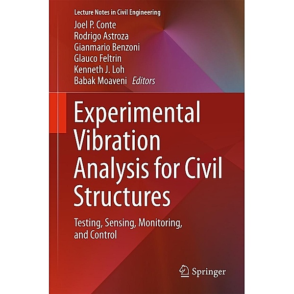 Experimental Vibration Analysis for Civil Structures / Lecture Notes in Civil Engineering Bd.5