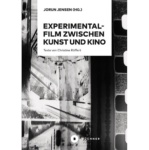 Experimentalfilm zwischen Kunst und Kino, Christine Rüffert