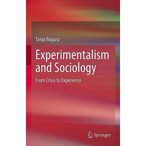 Experimentalism and Sociology, Tanja Bogusz