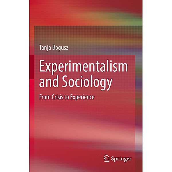 Experimentalism and Sociology, Tanja Bogusz
