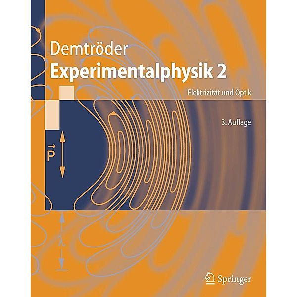 Experimentalphysik 2 / Springer-Lehrbuch, Wolfgang Demtröder