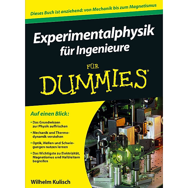 Experimentalphysik für Ingenieure für Dummies, Wilhelm Kulisch