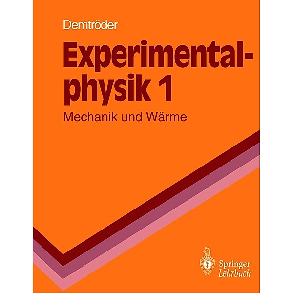 Experimentalphysik / Springer-Lehrbuch, Wolfgang Demtröder