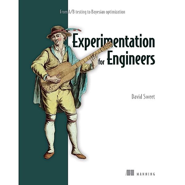 Experimentation for Engineers, David Sweet