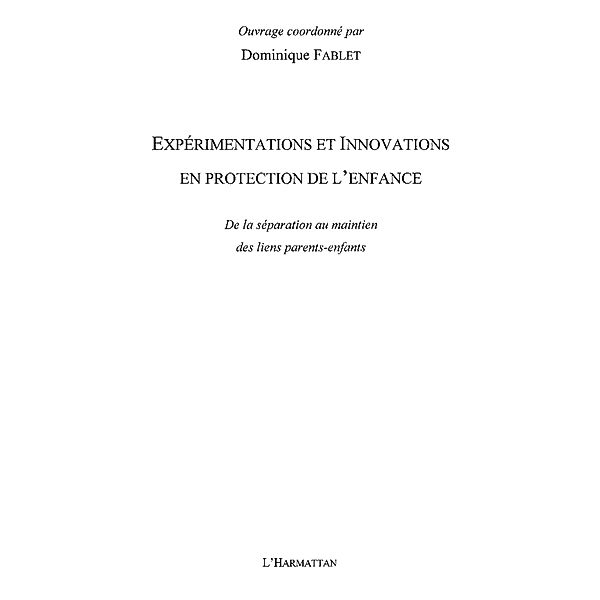 Experimentations et innovations en protection de l'enfance - / Hors-collection, Georges Ziegelmeyer