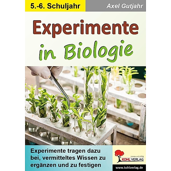 Experimente in Biologie, Axel Gutjahr