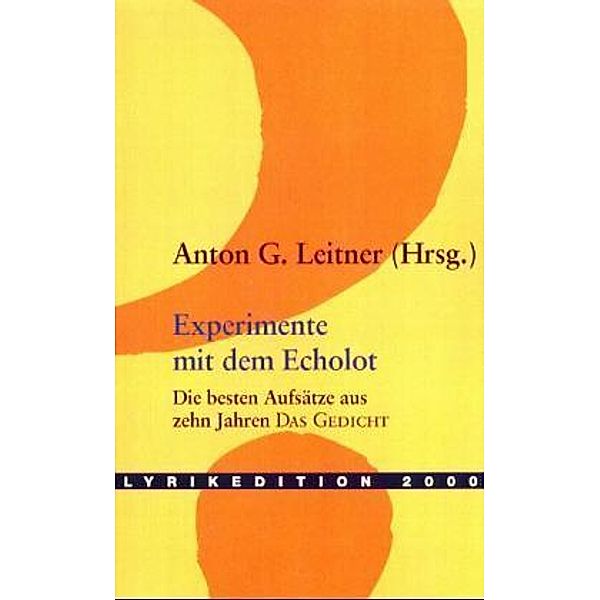 Experimente mit dem Echolot, Anton G. Leitner