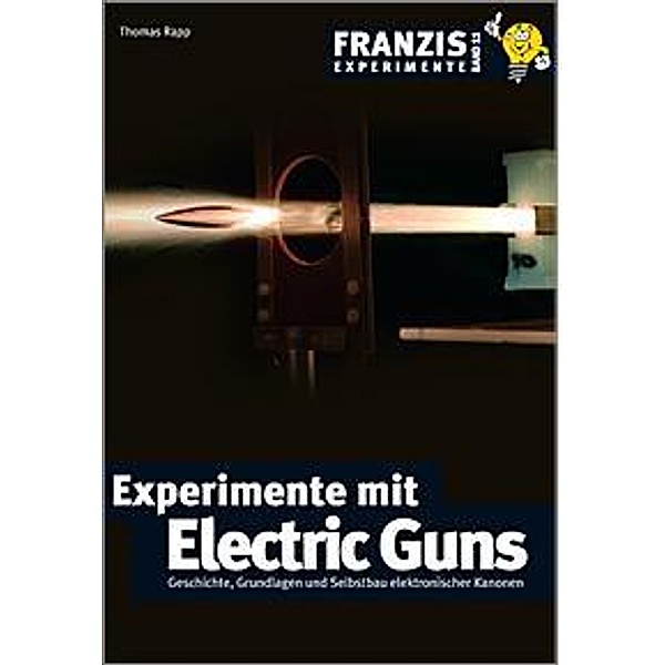 Experimente mit Electric Guns / Experimente, Thomas Rapp