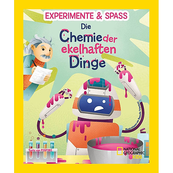 Experimente & Spass: Die Chemie der ekelhaften Dinge, Mattia Crivellini