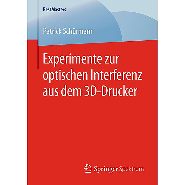 Experimente zur optischen Interferenz aus dem 3D-Drucker, Patrick Schürmann