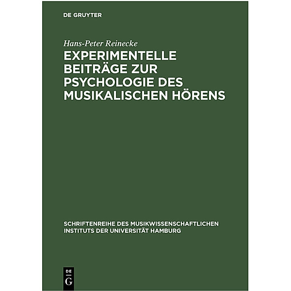 Experimentelle Beiträge zur Psychologie des musikalischen Hörens, Hans-Peter Reinecke
