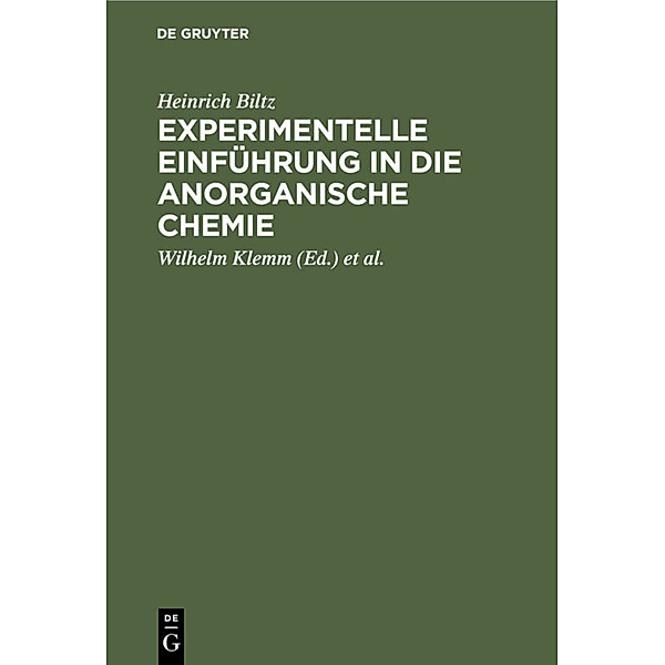 Experimentelle Einführung in die anorganische Chemie, Heinrich Biltz