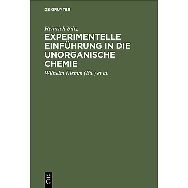 Experimentelle Einführung in die unorganische Chemie, Heinrich Biltz