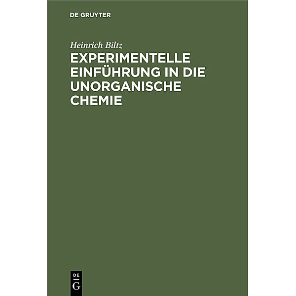 Experimentelle Einführung in die unorganische Chemie, Heinrich Biltz