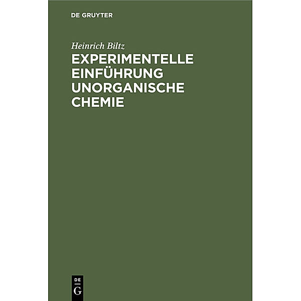 Experimentelle Einführung unorganische Chemie, Heinrich Biltz