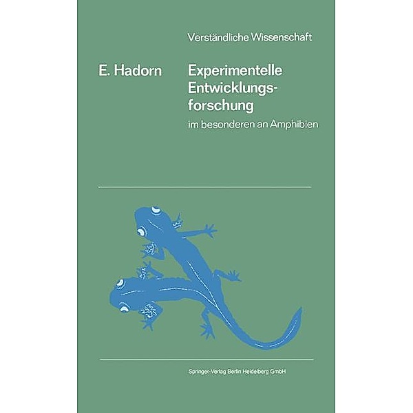Experimentelle Entwicklungsforschung / Verständliche Wissenschaft Bd.77, Ernst Hadorn