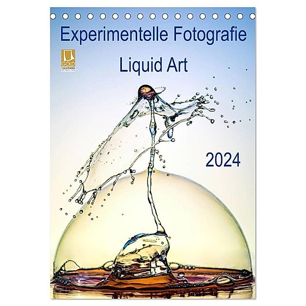 Experimentelle Fotografie Liquid Art (Tischkalender 2024 DIN A5 hoch), CALVENDO Monatskalender, Henry Jager