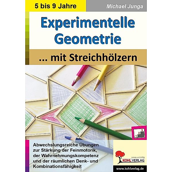 Experimentelle Geometrie mit Streichhölzern, Michael Junga