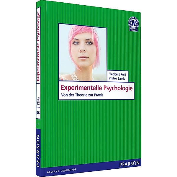 Experimentelle Psychologie - Von der Theorie zur Praxis / Pearson Studium - Psychologie, Siegbert Reiß, Viktor Sarris