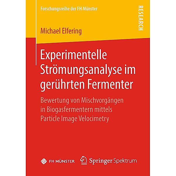 Experimentelle Strömungsanalyse im gerührten Fermenter, Michael Elfering