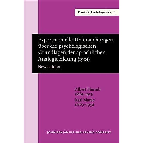 Experimentelle Untersuchungen uber die psychologischen Grundlagen der sprachlichen Analogiebildung (1901), Albert Thumb
