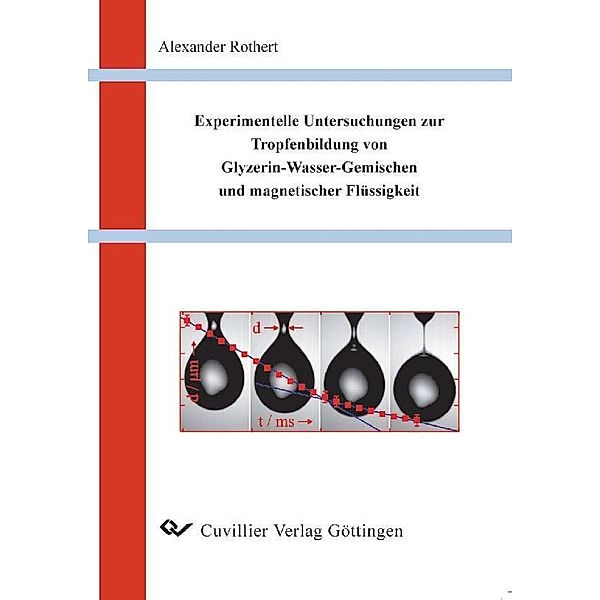 Experimentelle Untersuchungen zur Tropfenbildung von Glyzerin-Wasser-Gemischen und magnetischer Flüssigkeit