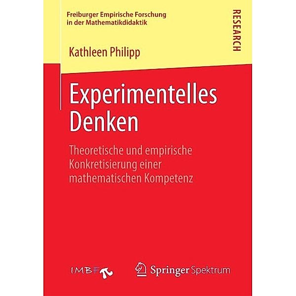 Experimentelles Denken / Freiburger Empirische Forschung in der Mathematikdidaktik, Kathleen Philipp