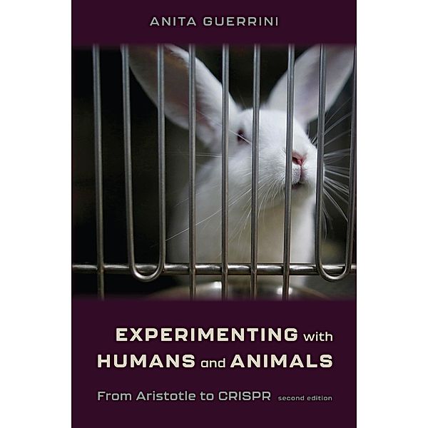 Experimenting with Humans and Animals, Anita Guerrini