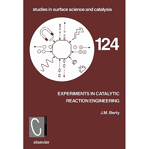 Experiments in Catalytic Reaction Engineering, J. M. Berty