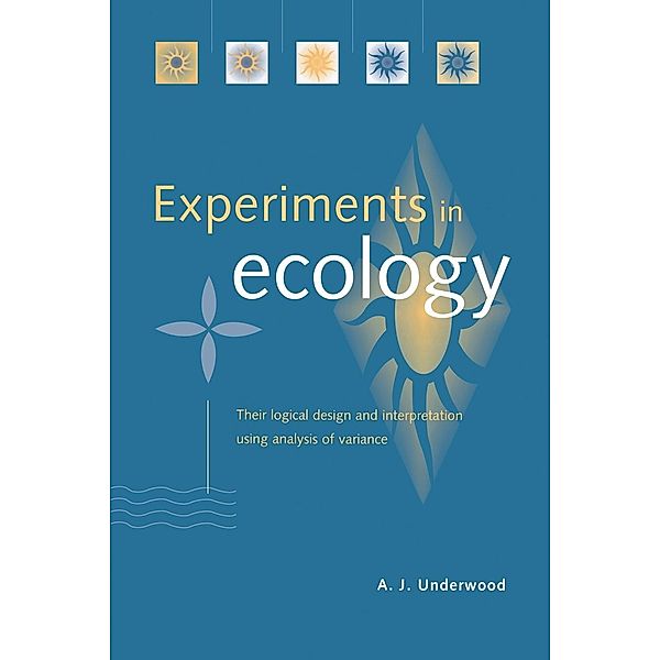 Experiments in Ecology, A. J. Underwood