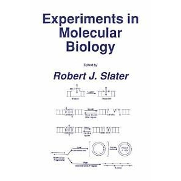 Experiments in Molecular Biology / Springer Protocols Handbooks, Robert J. Slater