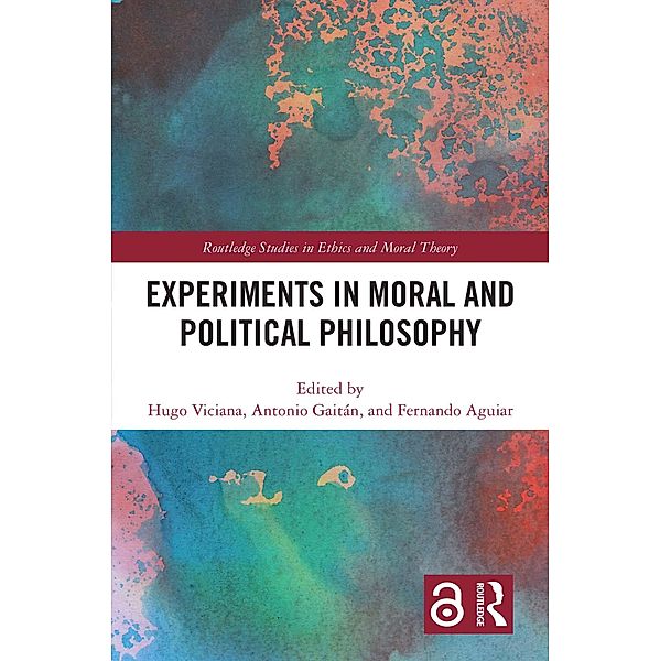 Experiments in Moral and Political Philosophy