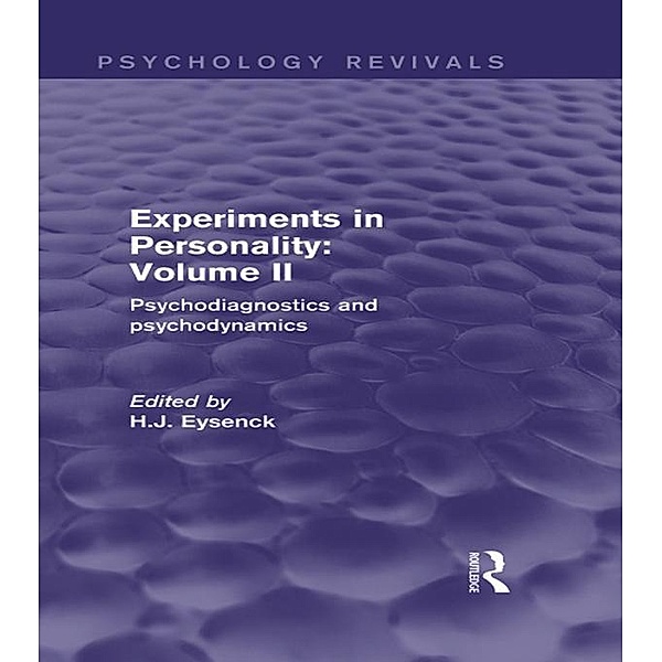 Experiments in Personality: Volume 2 (Psychology Revivals)