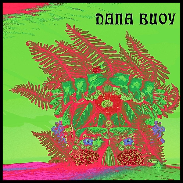 Experiments In Plant Based Music Vol.1, Dana Buoy