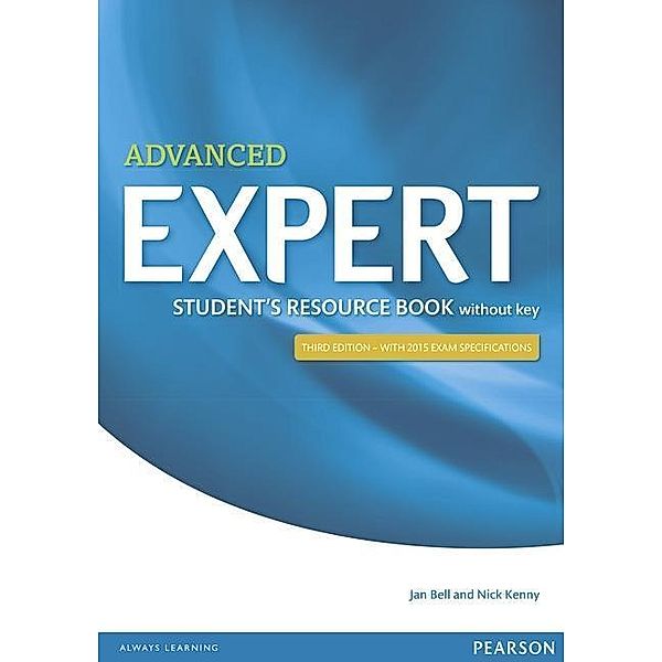 Expert Advanced 3rd Edition Student's Resource Book without Key, Jan Bell