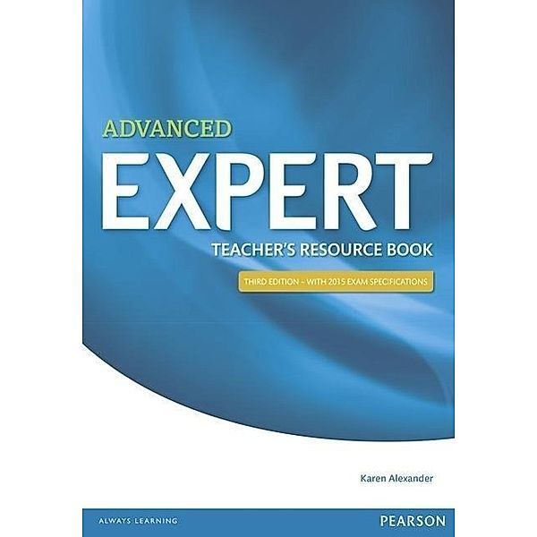 Expert Advanced Teacher's Book, Karen Alexander