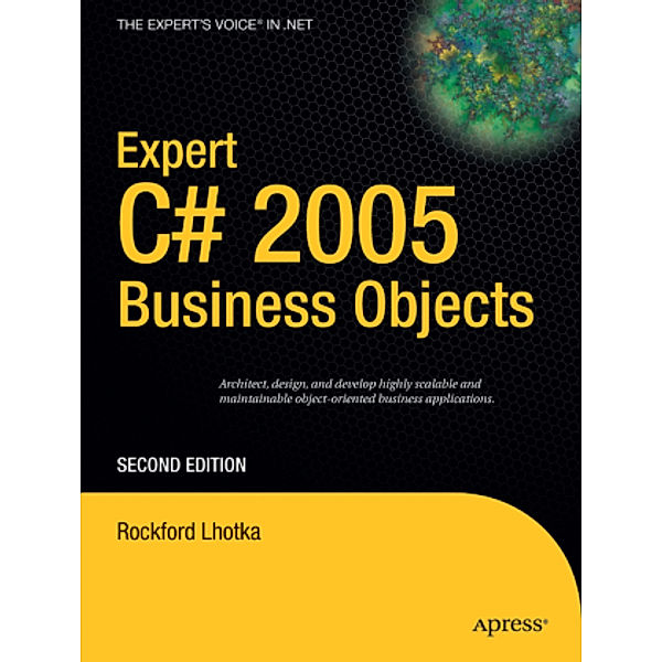Expert C# Business Objects, Rockford Lhotka