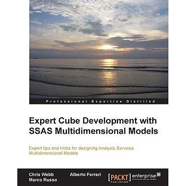 Expert Cube Development with SSAS Multidimensional Models, Chris Webb