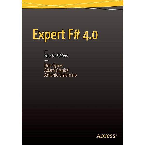 Expert F# 4.0, Don Syme, Adam Granicz, Antonio Cisternino