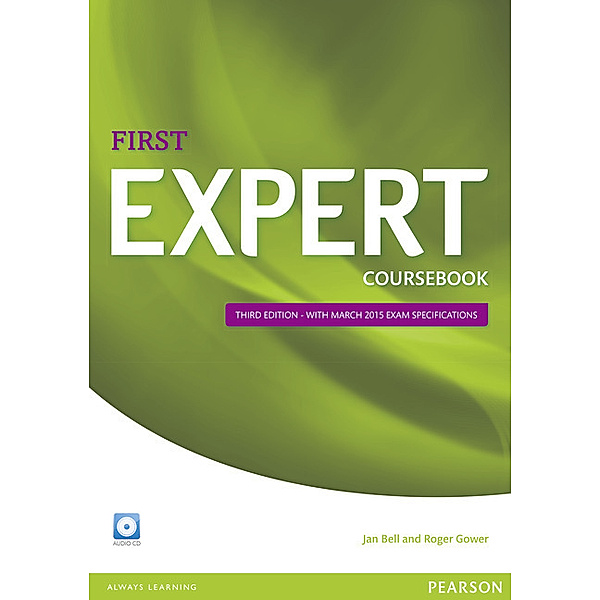 Expert First, Third Edition / Coursebook with Audio-CD, Jan Bell, Roger Gower