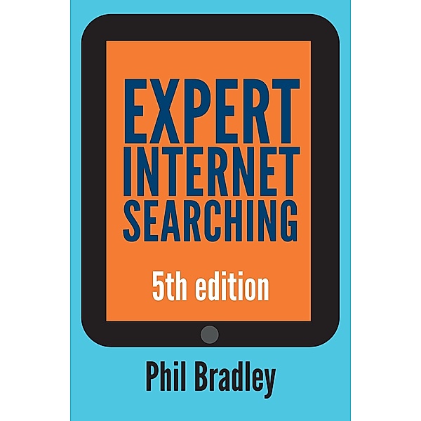 Expert Internet Searching, Phil Bradley