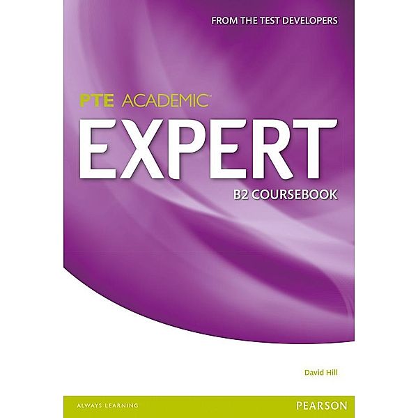 Expert Pearson Test of English Academic B2 Standalone Coursebook, David Hill