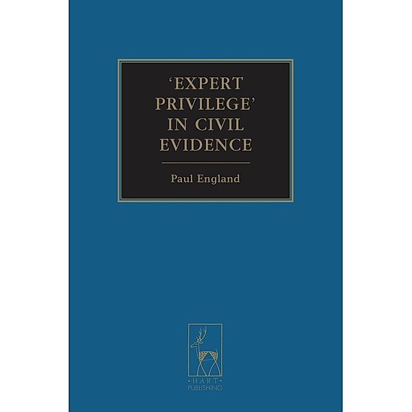 Expert Privilege' in Civil Evidence, Paul England